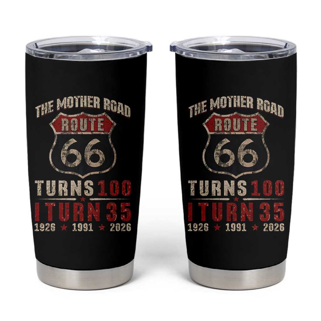 Route Highway 66 Turns 100 I Turn 35 Tumbler Cup Vintage 1991 Road Sign 35th Birthday Gift