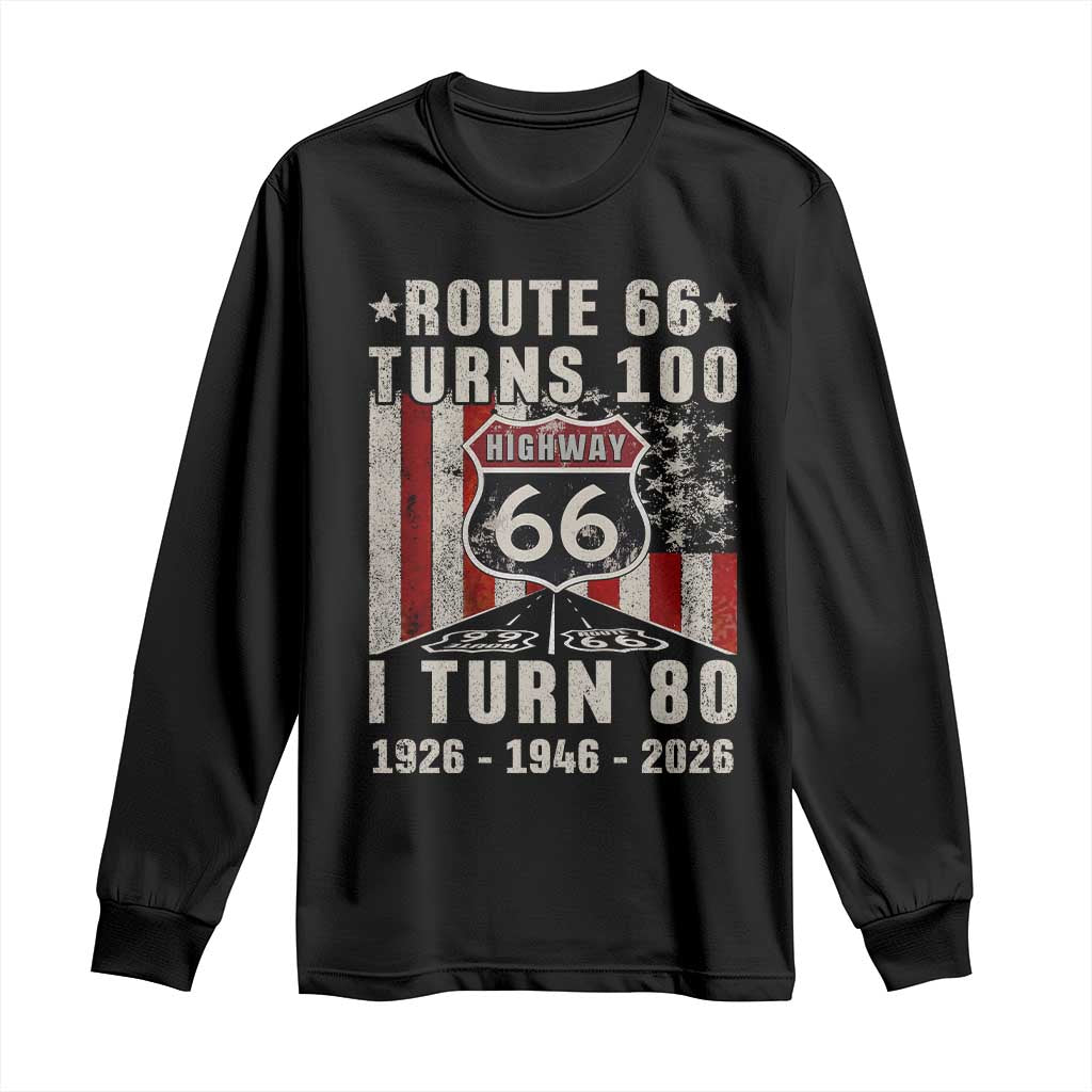 Route Highway 66 Turns 100 I Turn 80 Long Sleeve Shirt Vintage 1946 Born American Road Sign 80th Birthday Gift