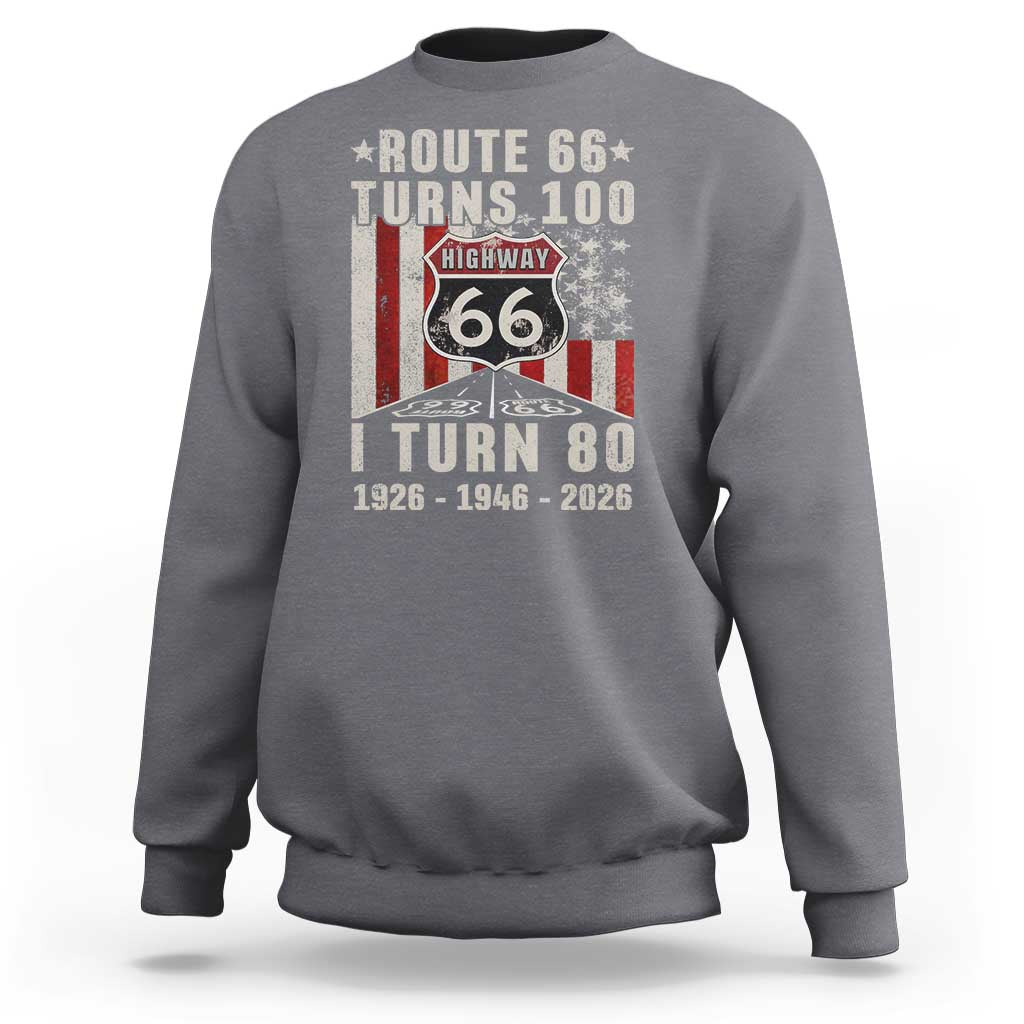 Route Highway 66 Turns 100 I Turn 80 Sweatshirt Vintage 1946 Born American Road Sign 80th Birthday Gift