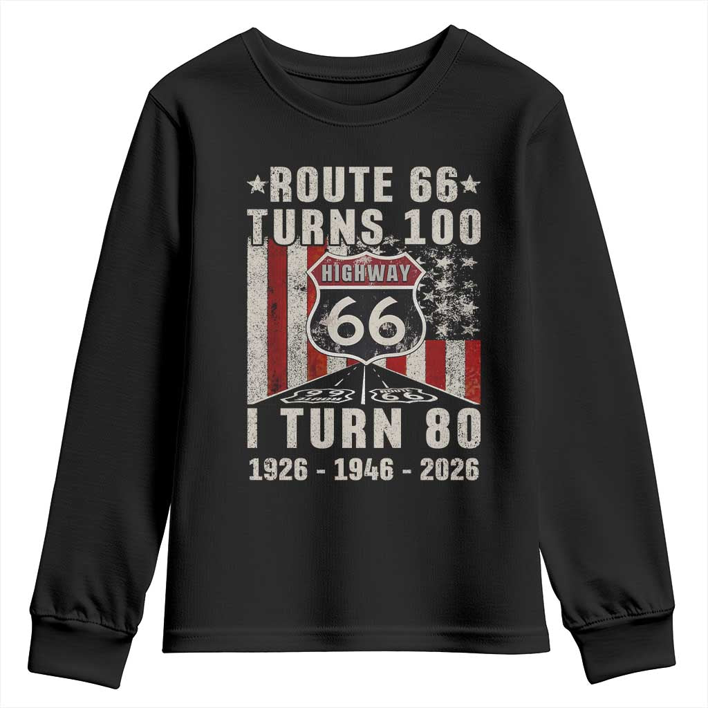 Route Highway 66 Turns 100 I Turn 80 Youth Sweatshirt Vintage 1946 Born American Road Sign 80th Birthday Gift