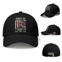 Route Highway 66 Turns 100 I Turn 75 Baseball Cap Vintage 1951 Born American Road Sign 75th Birthday Gift