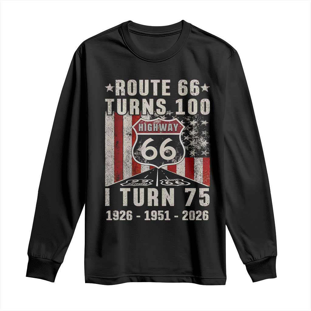 Route Highway 66 Turns 100 I Turn 75 Long Sleeve Shirt Vintage 1951 Born American Road Sign 75th Birthday Gift