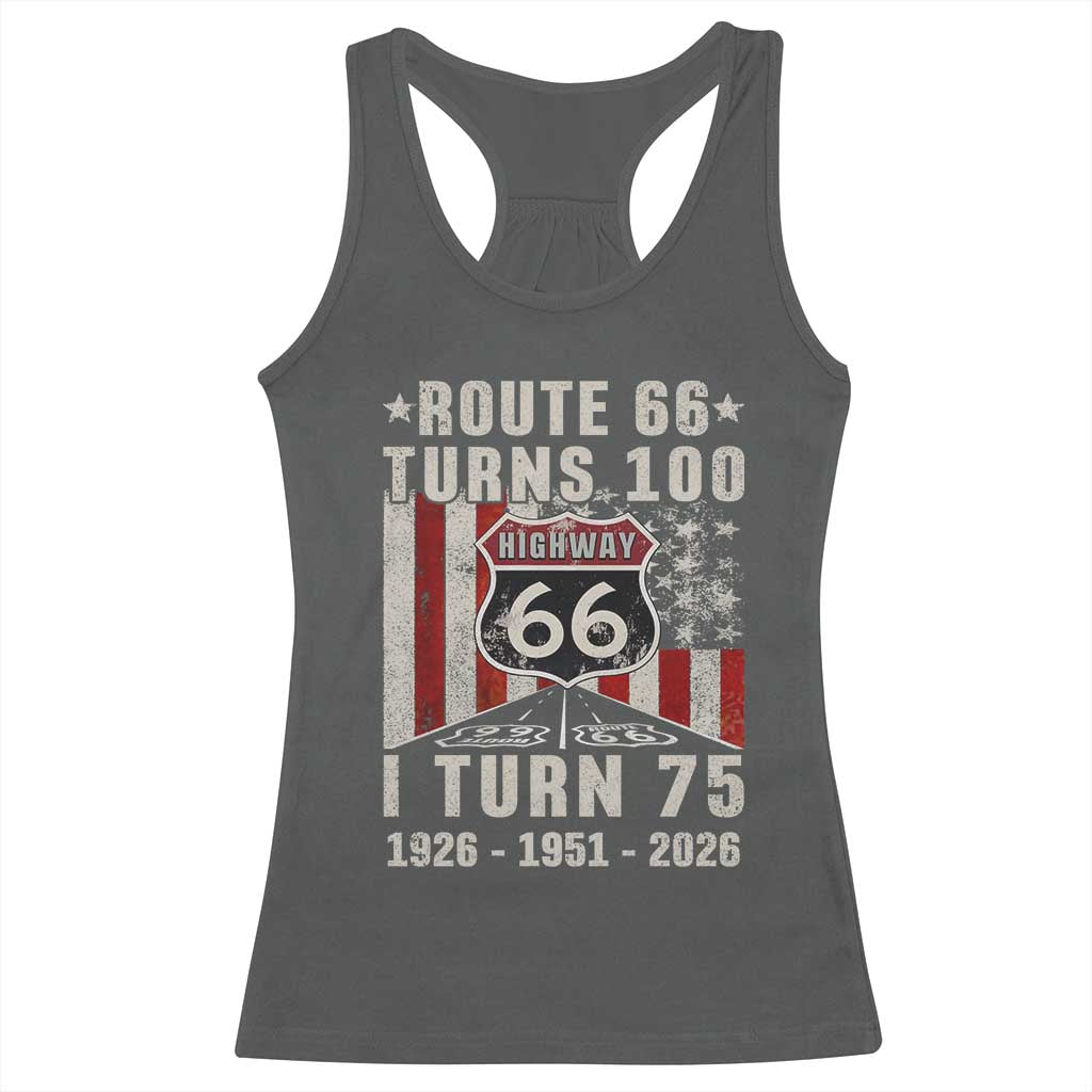 Route Highway 66 Turns 100 I Turn 75 Racerback Tank Top Vintage 1951 Born American Road Sign 75th Birthday Gift
