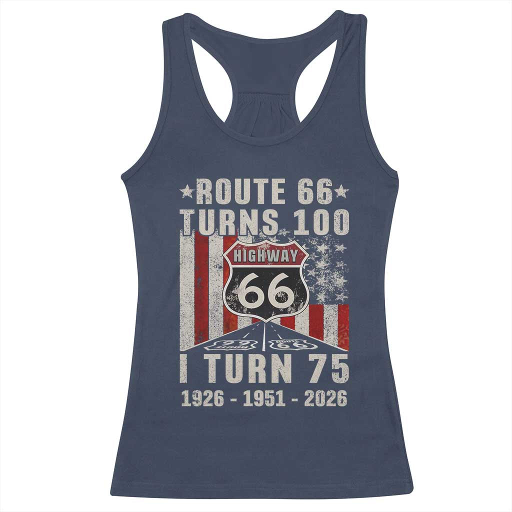 Route Highway 66 Turns 100 I Turn 75 Racerback Tank Top Vintage 1951 Born American Road Sign 75th Birthday Gift