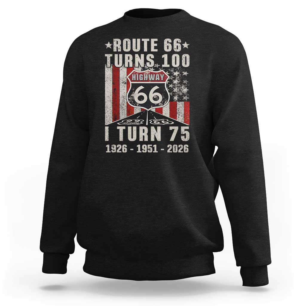 Route Highway 66 Turns 100 I Turn 75 Sweatshirt Vintage 1951 Born American Road Sign 75th Birthday Gift