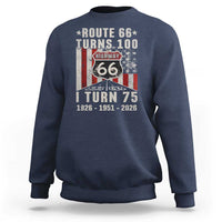 Route Highway 66 Turns 100 I Turn 75 Sweatshirt Vintage 1951 Born American Road Sign 75th Birthday Gift