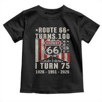 Route Highway 66 Turns 100 I Turn 75 Toddler T Shirt Vintage 1951 Born American Road Sign 75th Birthday Gift