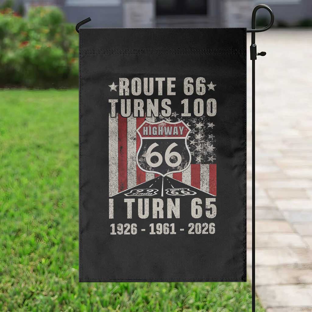 Route Highway 66 Turns 100 I Turn 65 Garden Flag Vintage 1961 Born American Road Sign 65th Birthday Gift