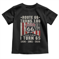 Route Highway 66 Turns 100 I Turn 65 Toddler T Shirt Vintage 1961 Born American Road Sign 65th Birthday Gift