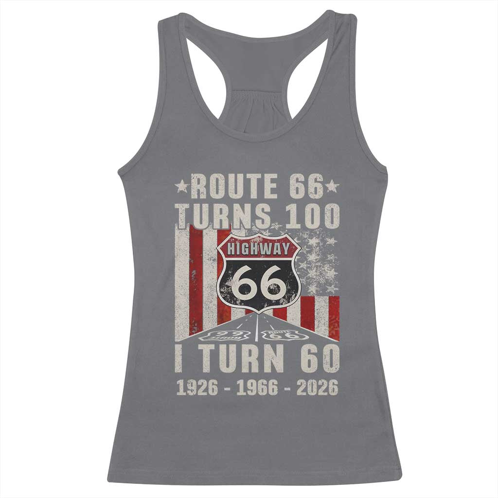 Route Highway 66 Turns 100 I Turn 60 Racerback Tank Top Vintage 1966 Born American Road Sign 60th Birthday Gift