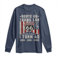 Route Highway 66 Turns 100 I Turn 45 Long Sleeve Shirt Vintage 1981 Born American Road Sign 45th Birthday Gift