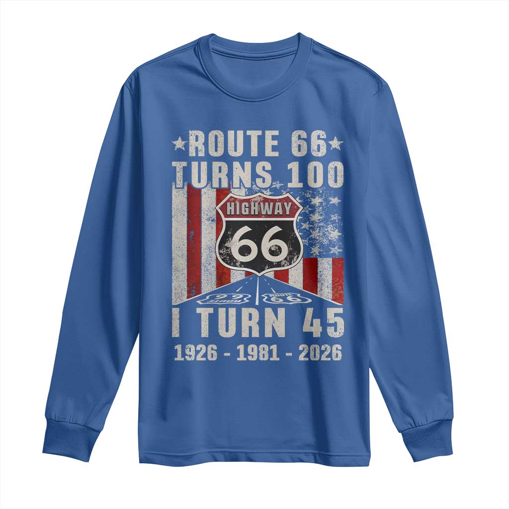 Route Highway 66 Turns 100 I Turn 45 Long Sleeve Shirt Vintage 1981 Born American Road Sign 45th Birthday Gift