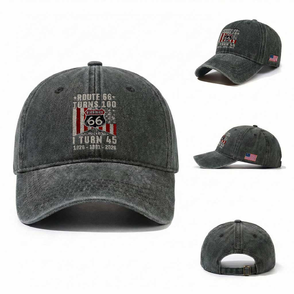 Route Highway 66 Turns 100 I Turn 45 Washed Cotton Baseball Cap Vintage 1981 Born American Road Sign 45th Birthday Gift