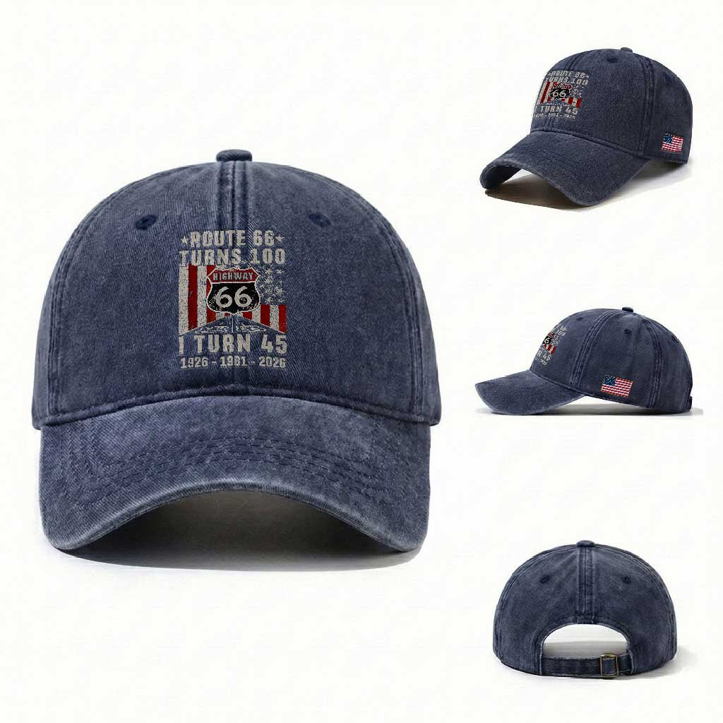 Route Highway 66 Turns 100 I Turn 45 Washed Cotton Baseball Cap Vintage 1981 Born American Road Sign 45th Birthday Gift