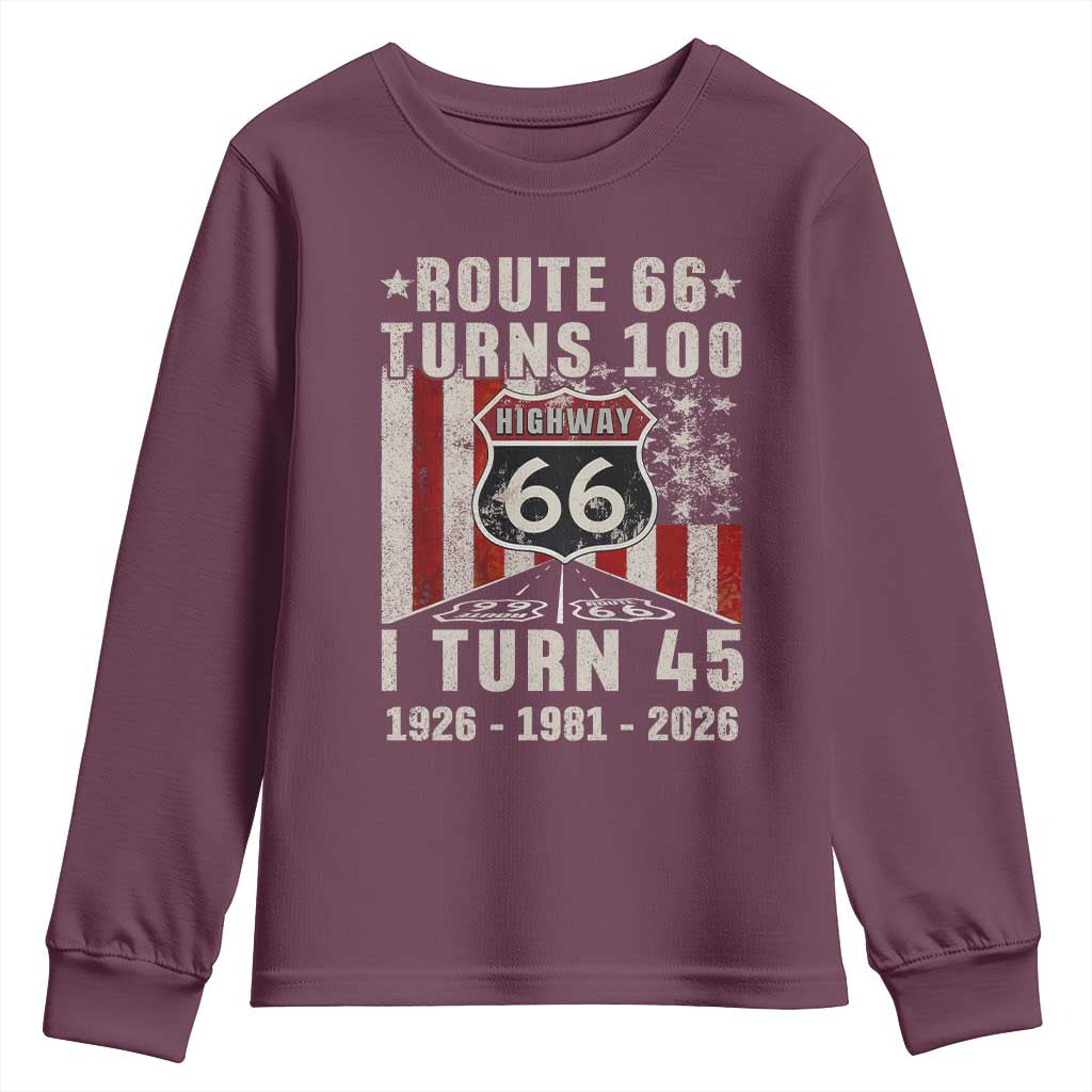 Route Highway 66 Turns 100 I Turn 45 Youth Sweatshirt Vintage 1981 Born American Road Sign 45th Birthday Gift