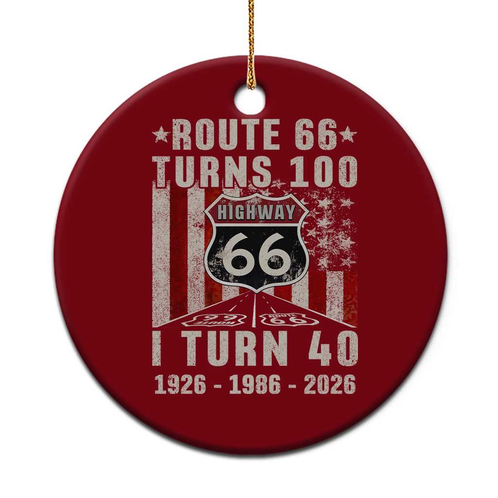 Route Highway 66 Turns 100 I Turn 40 Ceramic Ornament Vintage 1986 Born American Road Sign 40th Birthday Gift