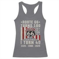 Route Highway 66 Turns 100 I Turn 40 Racerback Tank Top Vintage 1986 Born American Road Sign 40th Birthday Gift