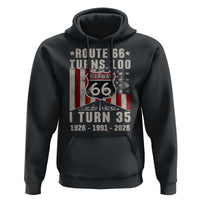 Route Highway 66 Turns 100 I Turn 35 Hoodie Vintage 1991 Born American Road Sign 35th Birthday Gift