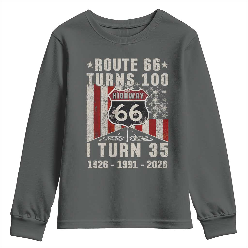 Route Highway 66 Turns 100 I Turn 35 Youth Sweatshirt Vintage 1991 Born American Road Sign 35th Birthday Gift