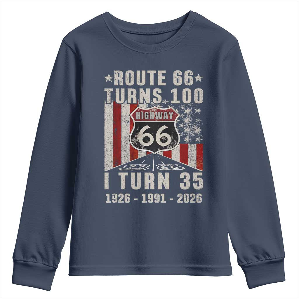 Route Highway 66 Turns 100 I Turn 35 Youth Sweatshirt Vintage 1991 Born American Road Sign 35th Birthday Gift