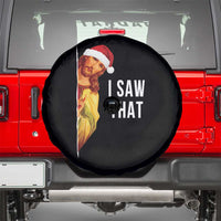 Jesus Christmas Meme Spare Tire Cover I Saw That - Wonder Print Shop
