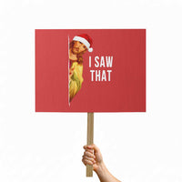 Jesus Christmas Meme Protest Sign I Saw That - Wonder Print Shop