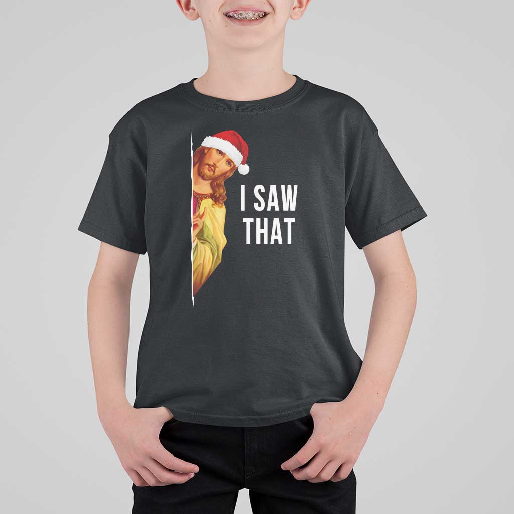 Jesus Christmas Meme T Shirt For Kid I Saw That - Wonder Print Shop