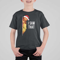 Jesus Christmas Meme T Shirt For Kid I Saw That - Wonder Print Shop