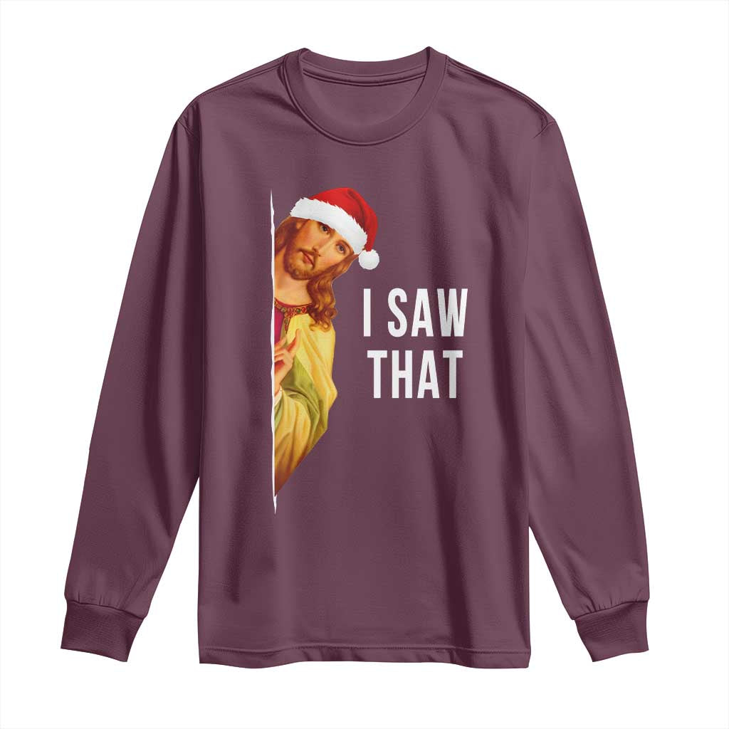 Jesus Christmas Meme Long Sleeve Shirt I Saw That - Wonder Print Shop