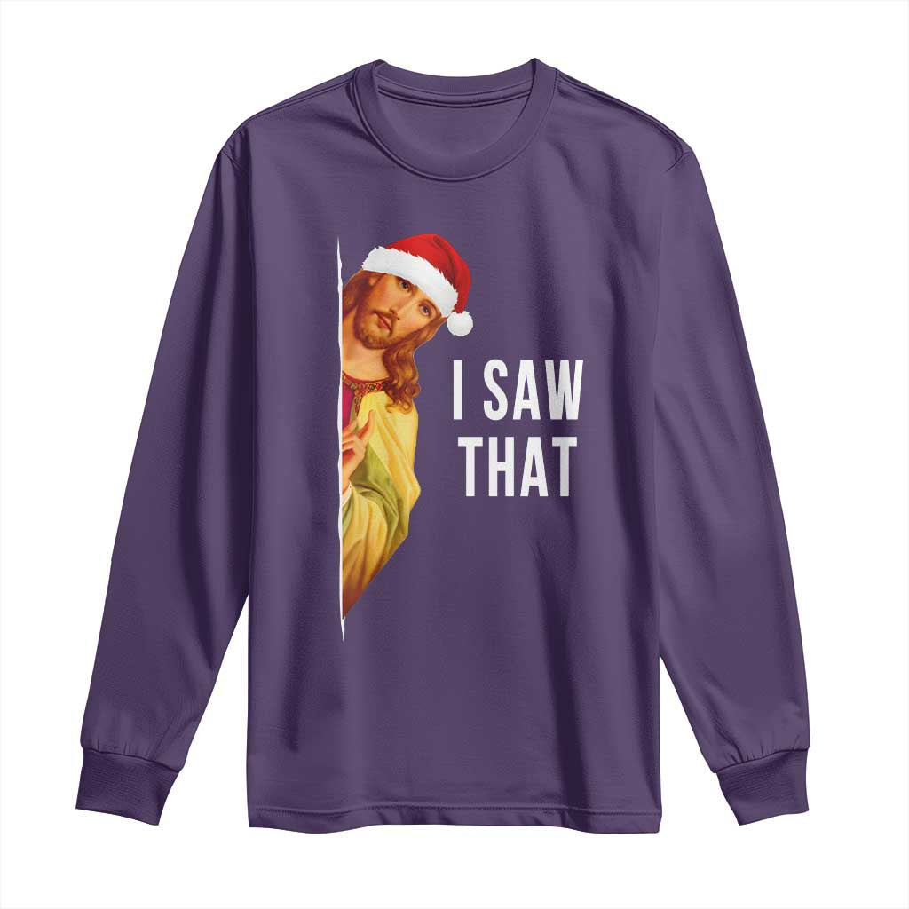 Jesus Christmas Meme Long Sleeve Shirt I Saw That - Wonder Print Shop