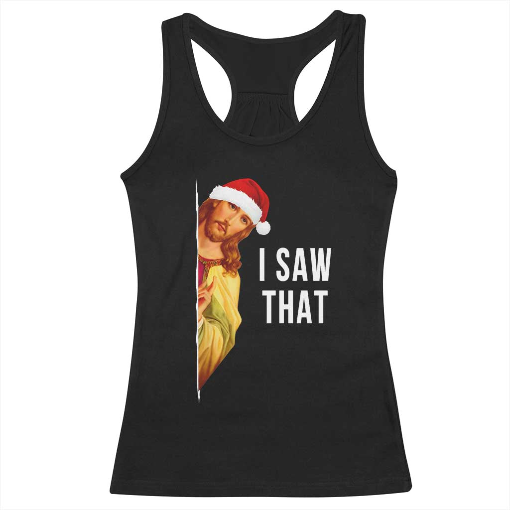 Jesus Christmas Meme Racerback Tank Top I Saw That - Wonder Print Shop