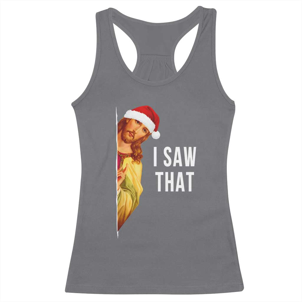 Jesus Christmas Meme Racerback Tank Top I Saw That - Wonder Print Shop