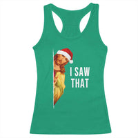 Jesus Christmas Meme Racerback Tank Top I Saw That - Wonder Print Shop