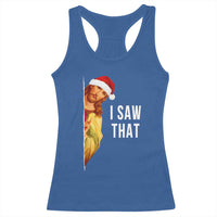 Jesus Christmas Meme Racerback Tank Top I Saw That - Wonder Print Shop