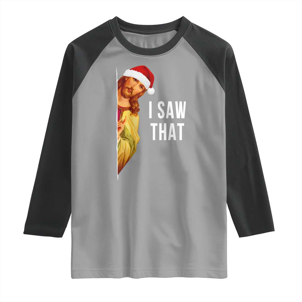 Jesus Christmas Meme Raglan Shirt I Saw That - Wonder Print Shop