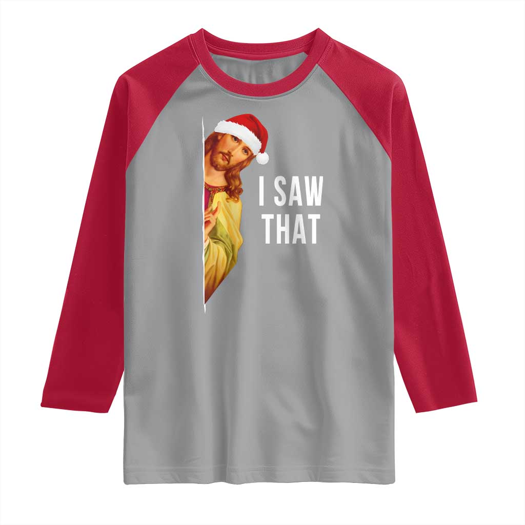 Jesus Christmas Meme Raglan Shirt I Saw That - Wonder Print Shop