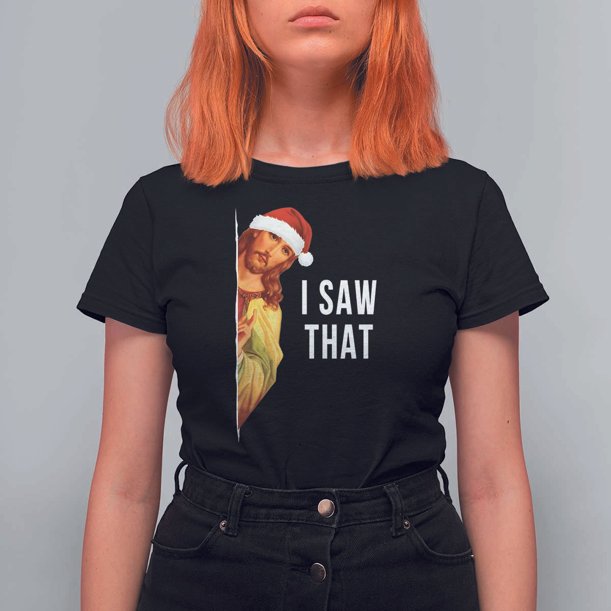 Jesus Christmas Meme T Shirt For Women I Saw That - Wonder Print Shop