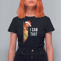 Jesus Christmas Meme T Shirt For Women I Saw That - Wonder Print Shop
