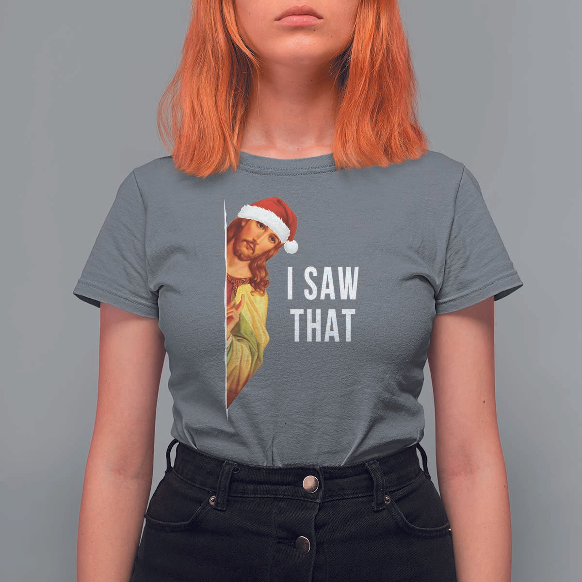 Jesus Christmas Meme T Shirt For Women I Saw That - Wonder Print Shop