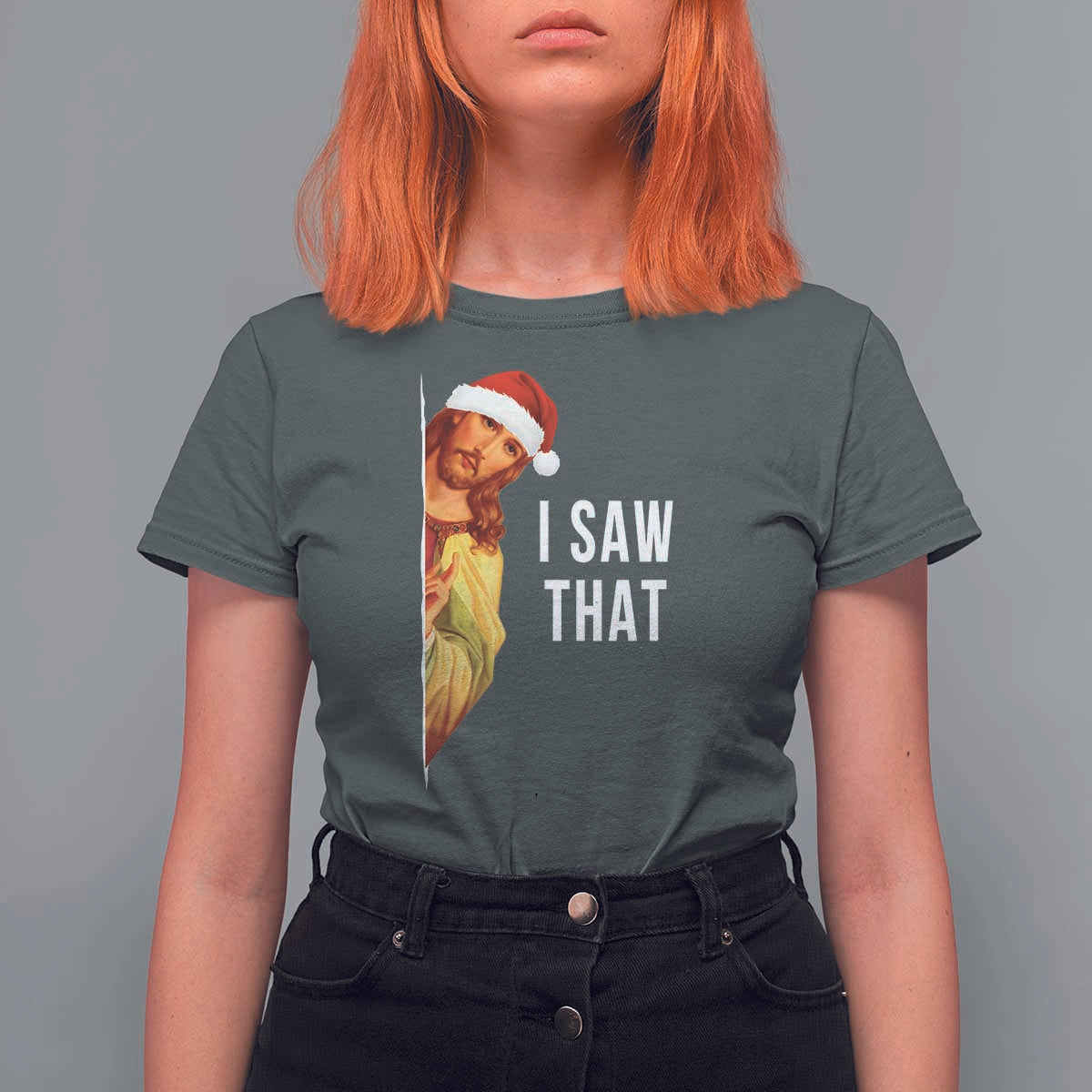 Jesus Christmas Meme T Shirt For Women I Saw That - Wonder Print Shop
