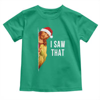 Jesus Christmas Meme Toddler T Shirt I Saw That - Wonder Print Shop
