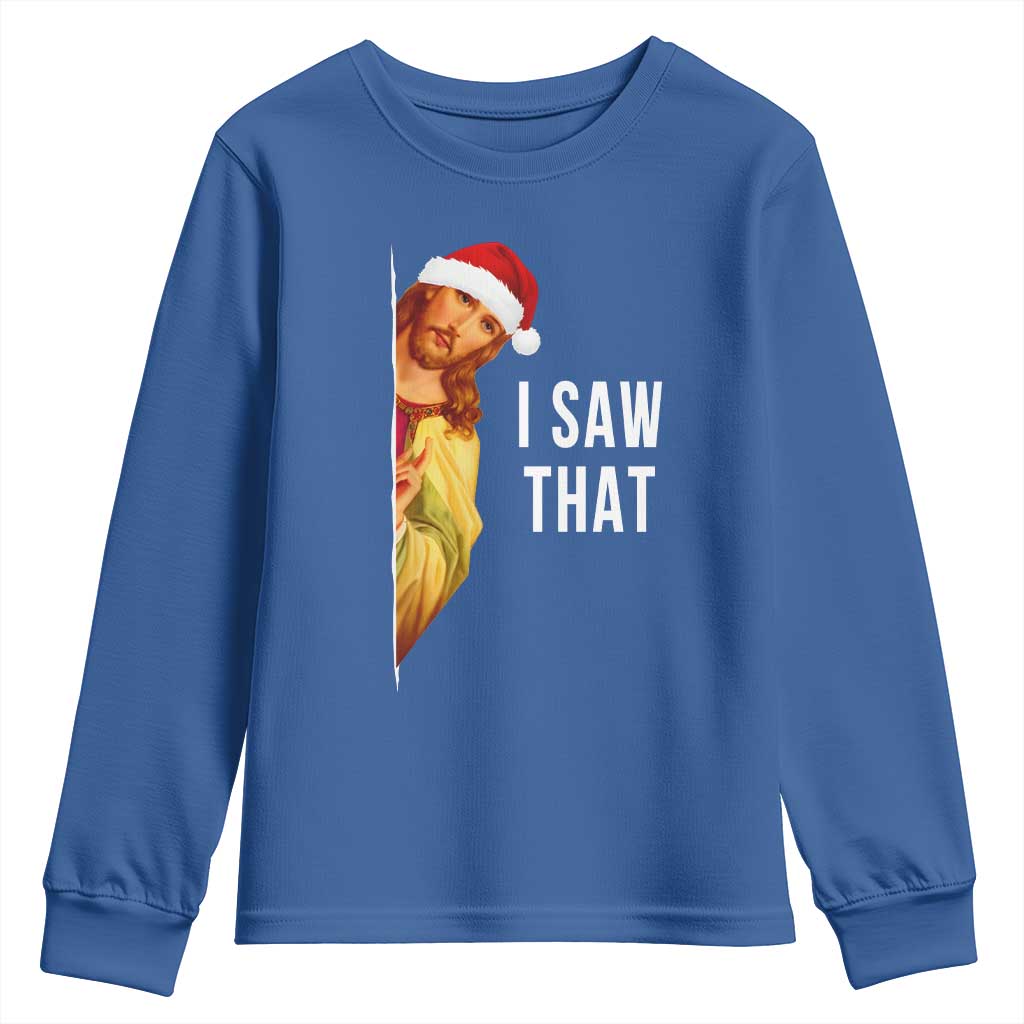Jesus Christmas Meme Youth Sweatshirt I Saw That - Wonder Print Shop
