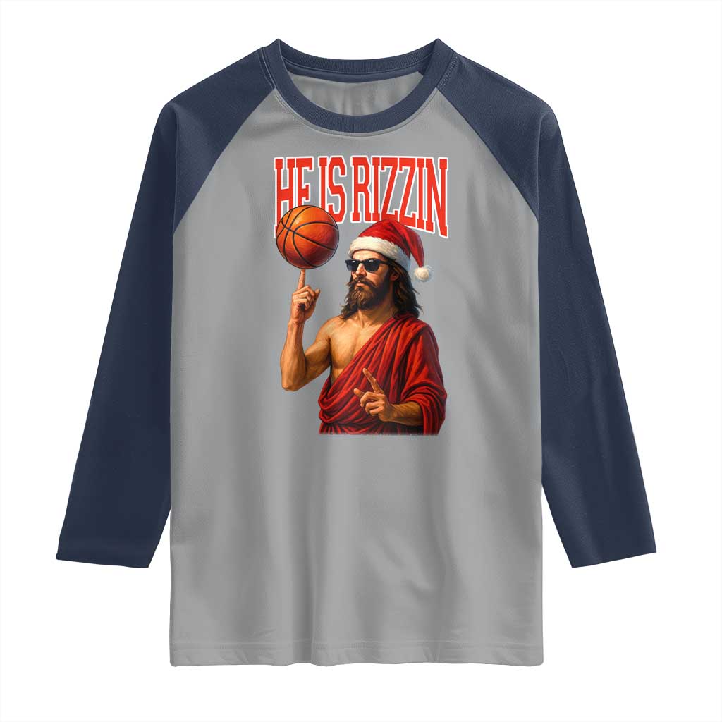 Jesus Basketball Christmas Raglan Shirt He Is Rizzin - Wonder Print Shop
