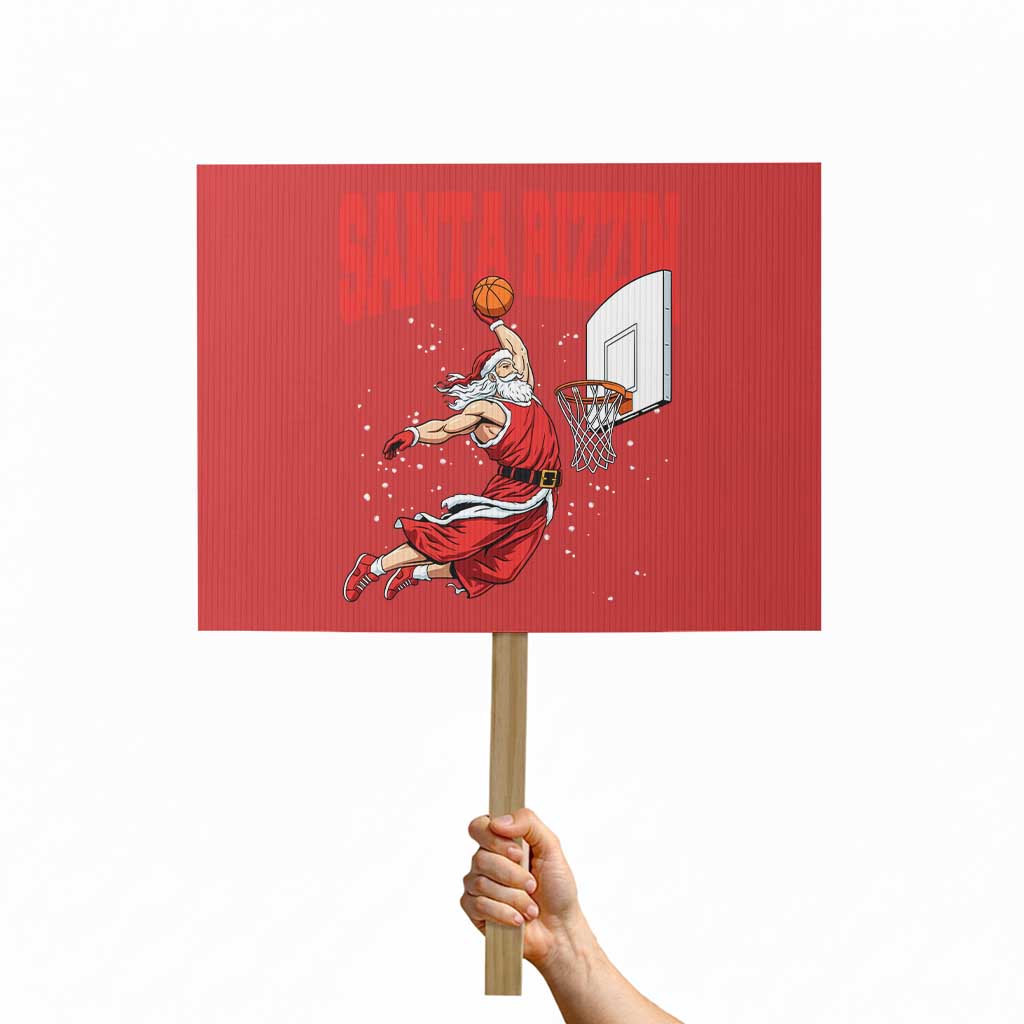 Santa Basketball Christmas Protest Sign He Is Rizzin - Wonder Print Shop