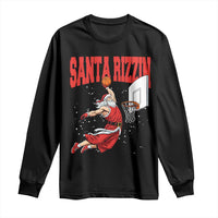 Santa Basketball Christmas Long Sleeve Shirt He Is Rizzin - Wonder Print Shop