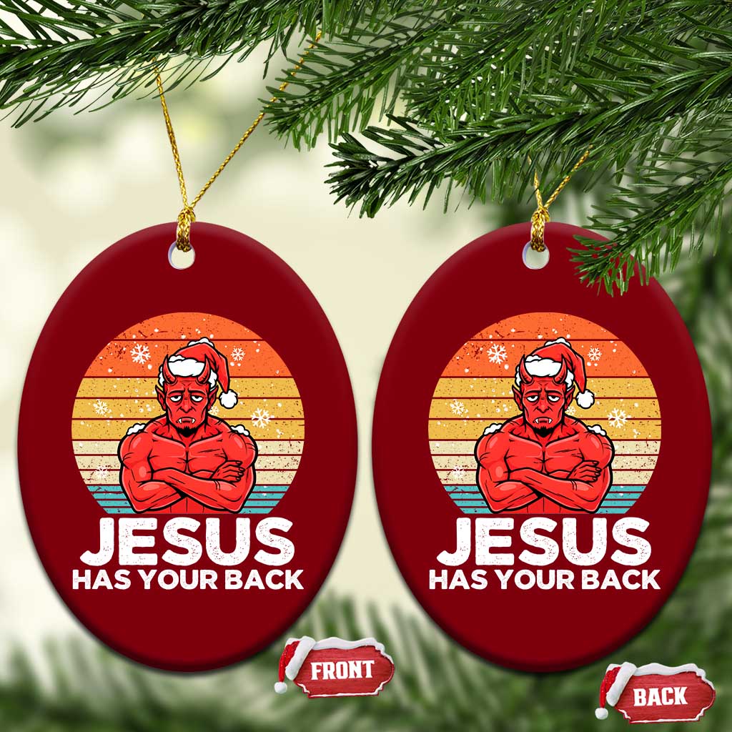 Funny Satan Xmas Ceramic Ornament Jesus Has Your Back - Wonder Print Shop