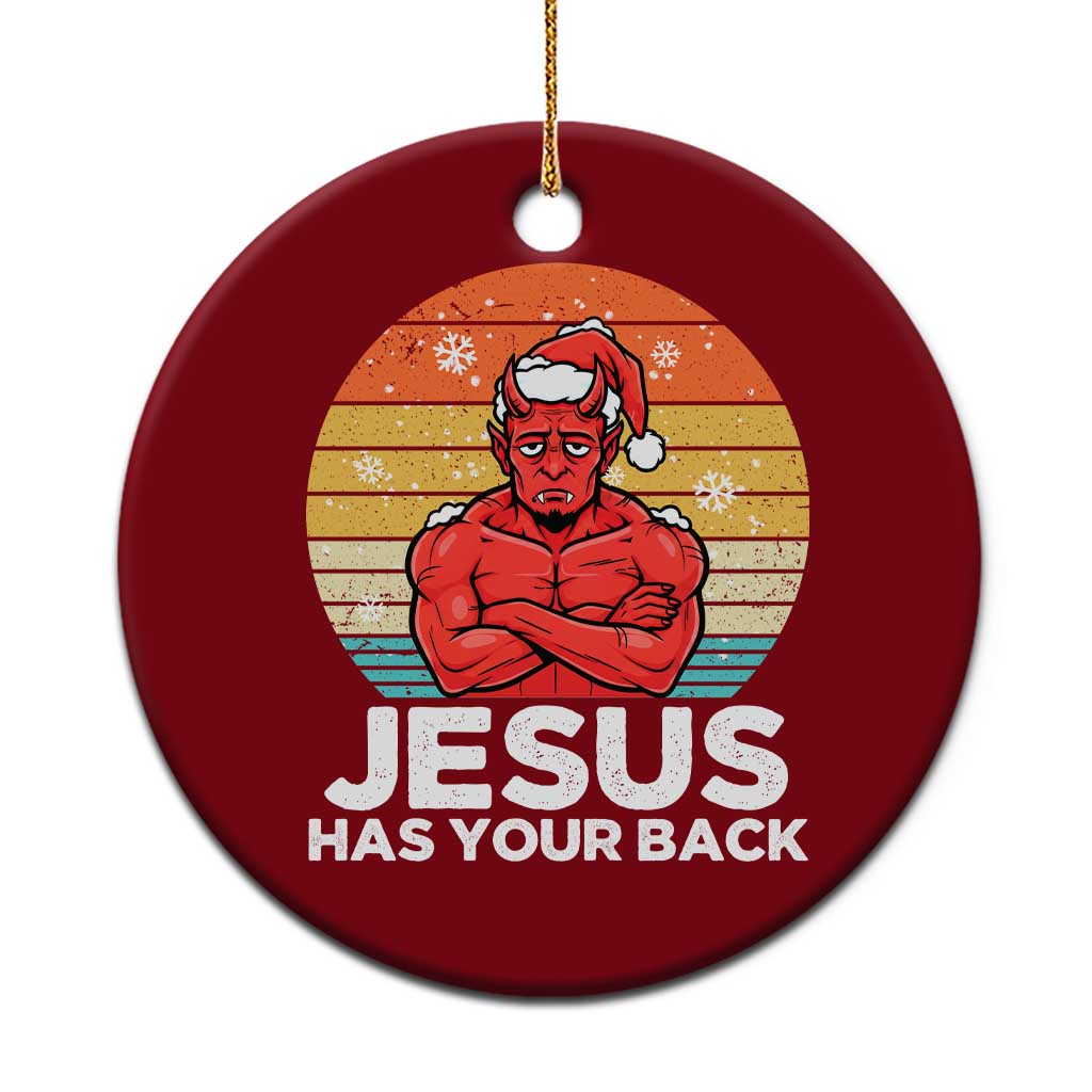 Funny Satan Xmas Ceramic Ornament Jesus Has Your Back - Wonder Print Shop