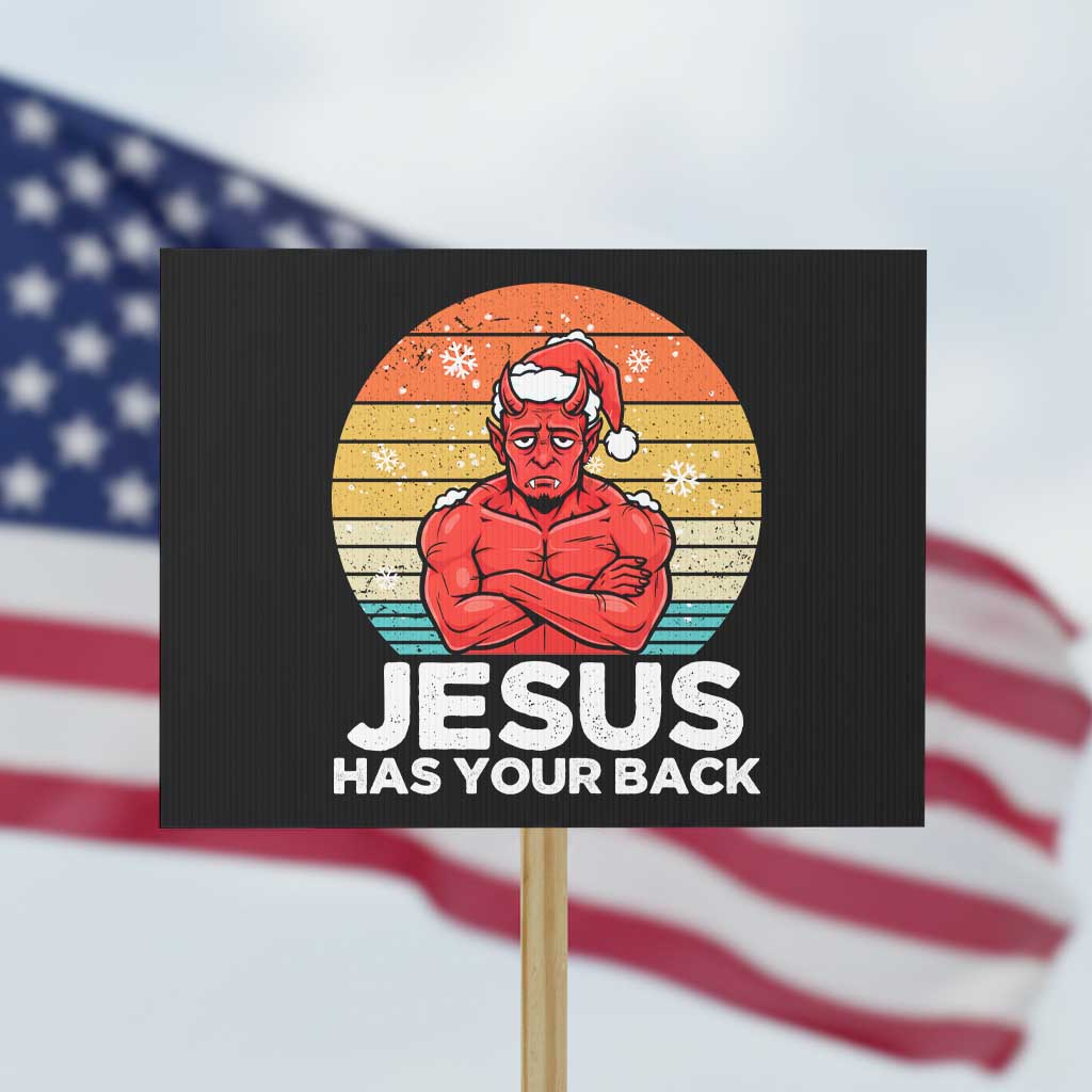 Funny Satan Christmas Protest Sign Jesus Has Your Back - Wonder Print Shop