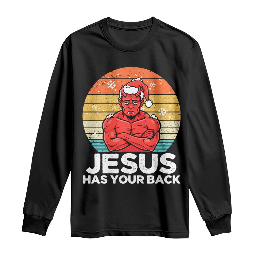 Funny Satan Christmas Long Sleeve Shirt Jesus Has Your Back - Wonder Print Shop