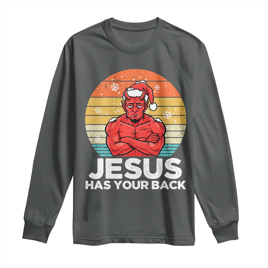 Funny Satan Christmas Long Sleeve Shirt Jesus Has Your Back - Wonder Print Shop
